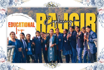 Educational Trip – Rajgir
